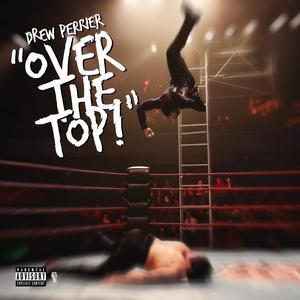 Over The Top (Explicit)