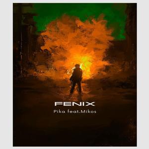 Fenix (feat. Mikos) [Explicit]