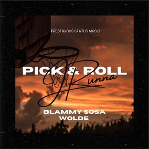 Pick & Roll (feat. BlammySosa) [Explicit]