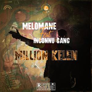 Million kelen (feat. Inconnu Gang)