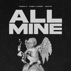 All Mine (Explicit)