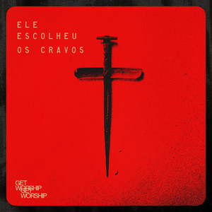 Ele Escolheu os Cravos