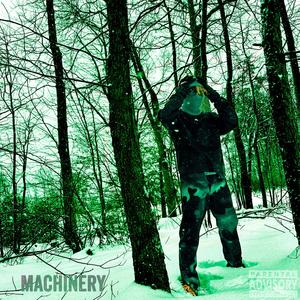 Machinery (Explicit)