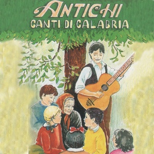 Antichi canti di Calabria