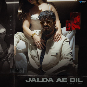 Jalda Ae Dil