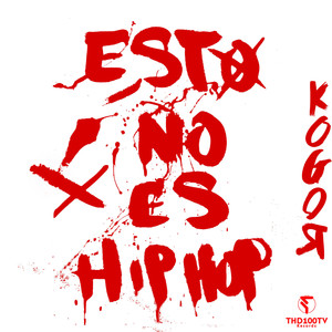 Esto No Es Hip-Hop (Explicit)