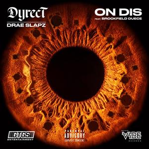 On Dis (feat. Brookfield Duece) (Explicit)