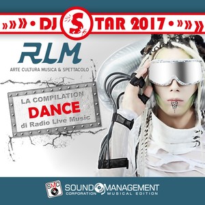 Radio Live Music DJ Star 2017 (La compilation dance di Radio Live Music)