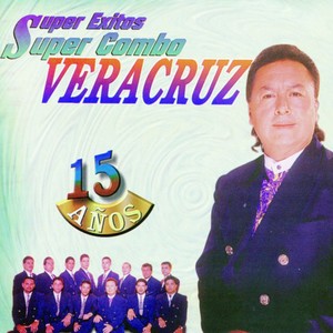 Super Éxitos Super Combo Veracruz 15 Años