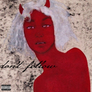 Don't Follow (Explicit)