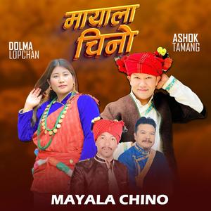 Mayala Chino (feat. Ashok Tamang)