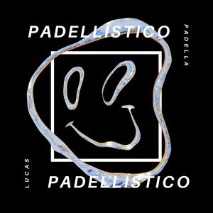 PADELLÍSTICO (Explicit)