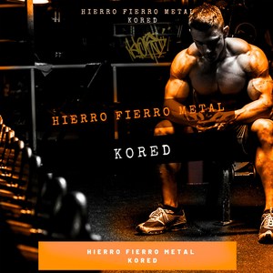 Hierro Fierro Metal