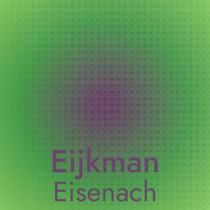 Eijkman Eisenach