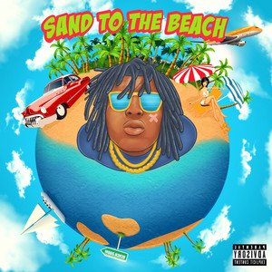 Sand to the Beach (Explicit)