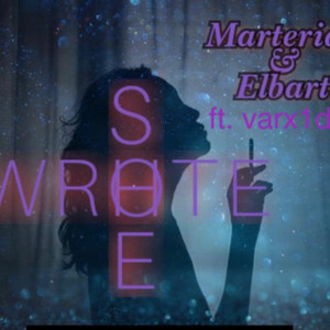 She Wrote (Explicit)