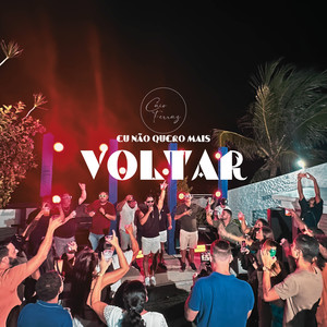 Eu Não Quero Mais Voltar (Ao Vivo)
