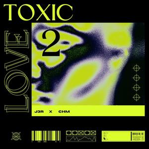 TOXIC LOVE II