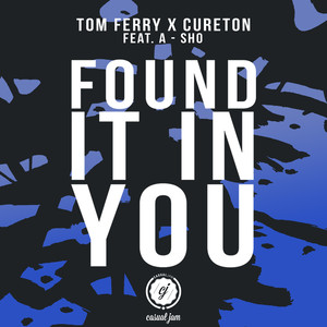 Found It in You [feat. A-SHO] (Radio Edit)