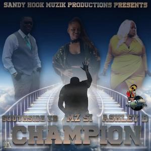 CHAMPION (feat. MZ.SI & ASHLEY B) [Radio Edit] [Explicit]