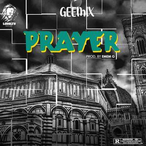 Prayer (feat. Geemix)