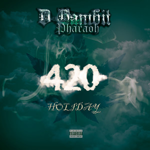 420 Holiday (Explicit)