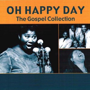 Oh Happy Day (The Gospel Collection)