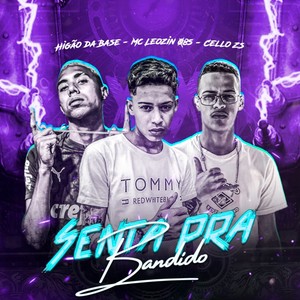 Senta pra Bandido (Explicit)