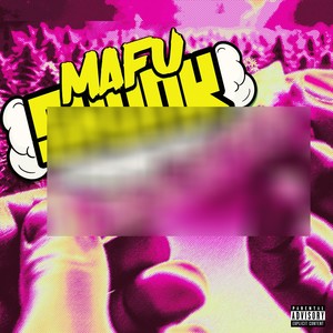 Mafu Skunk (Explicit)
