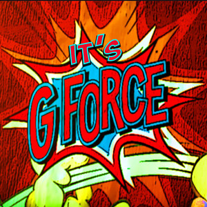 It's Gforce