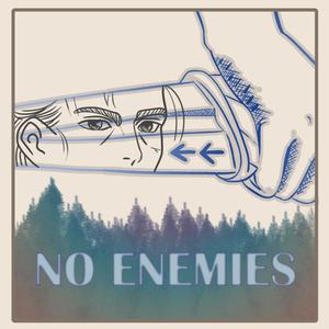 No Enemies