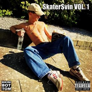 Skater$vin, Vol. 1 (Explicit)