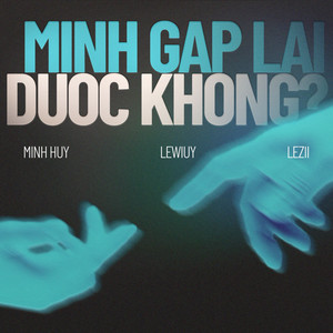 Mình Gặp Lại Được Không ?