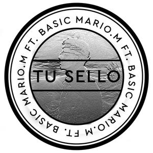 Tu sello(feat. Basic)