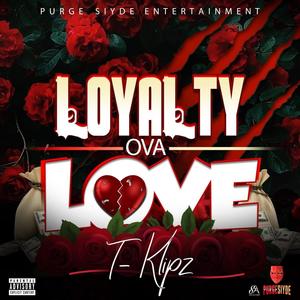 Loyalty Ova Love (Explicit)