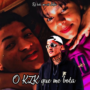 O Kzk Que Me Bota (Explicit)