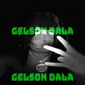 Gelson Dala (Explicit)