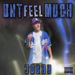 DNT FEEL MUCH (Explicit)