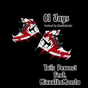 Ol Jays (feat. MixxxThaMonsta) [Explicit]