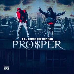 PROSPER (feat. Fundo The Rap God) [Explicit]