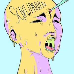Screwdriven (Explicit)