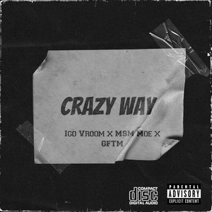 Crazy Way (Explicit)