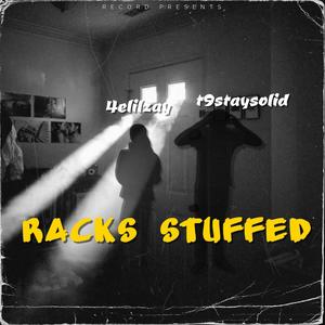 Racks Stuffed (feat. 4elilzay) [Explicit]