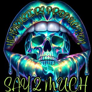 Say 2 Much (Explicit)