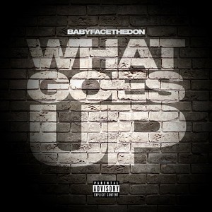 WHAT GOES UP (Explicit)