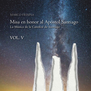 VOL V - Misa en honor al Apóstol Santiago