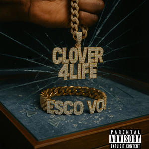 Clover 4Life (Explicit)