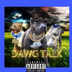 DAWG TALK (feat. UNCCLE WHITEZ & JEFÉ JOSÉ) [Explicit]