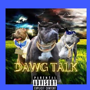 DAWG TALK (feat. UNCCLE WHITEZ & JEFÉ JOSÉ) (Explicit)