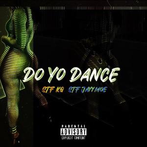 Do Yo Dance (feat. STF Jayymoe) [Explicit]